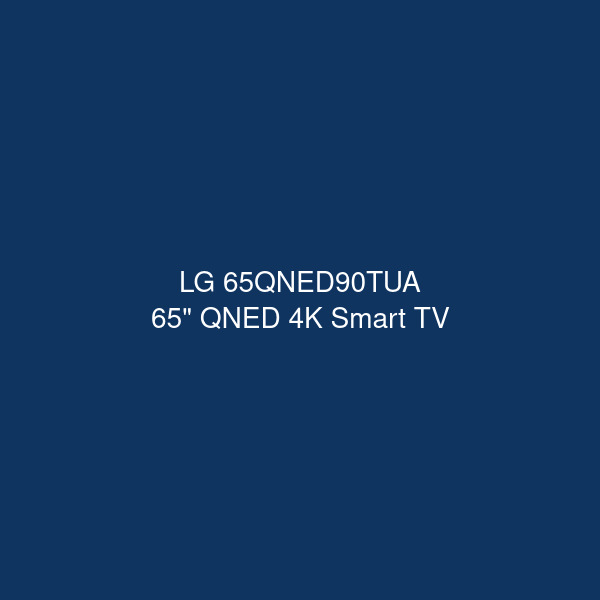 LG 65QNED90TUA - Téléviseur QNED 4K 65" Smart TV